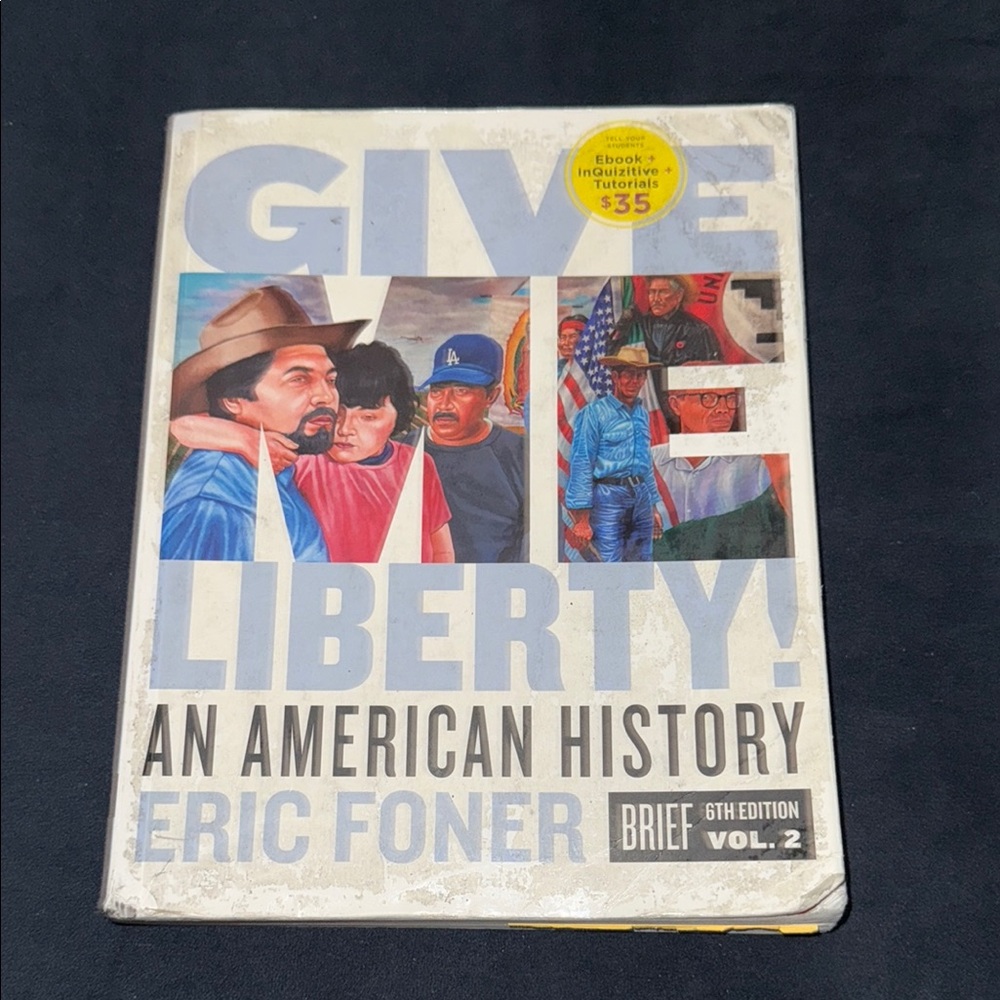 Give Me Liberty! An American History Book